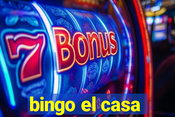 bingo el casa