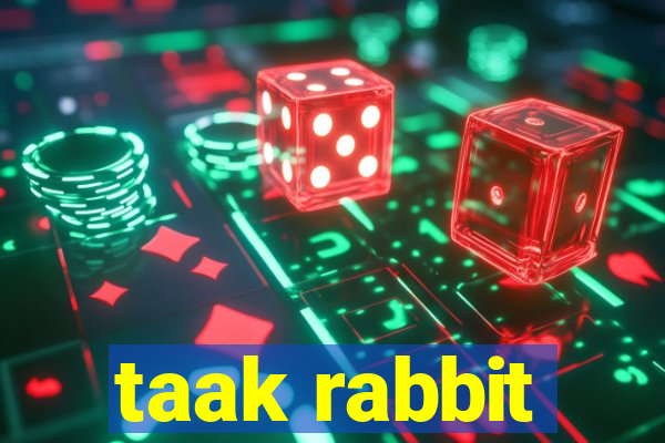 taak rabbit