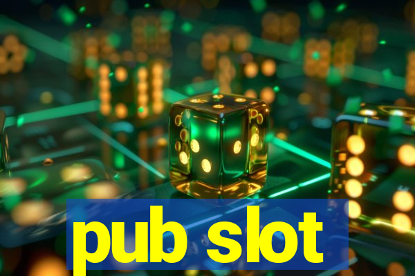 pub slot