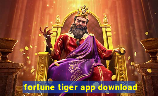 fortune tiger app download