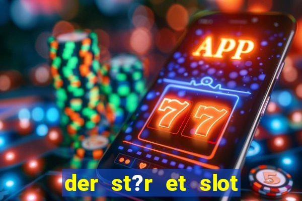 der st?r et slot i vesterled resume