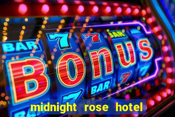 midnight rose hotel and casino