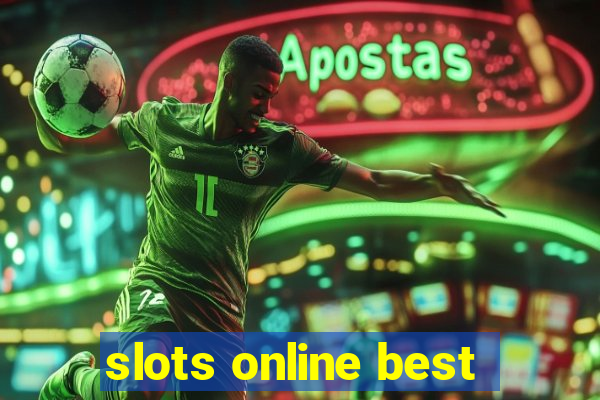 slots online best