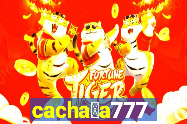 cacha莽a777