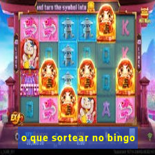 o que sortear no bingo