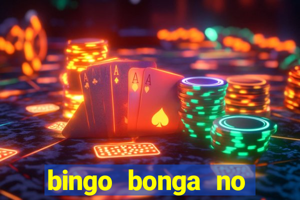 bingo bonga no deposit bonus codes