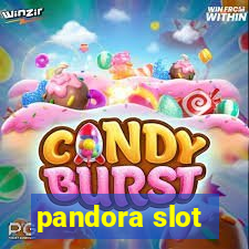 pandora slot