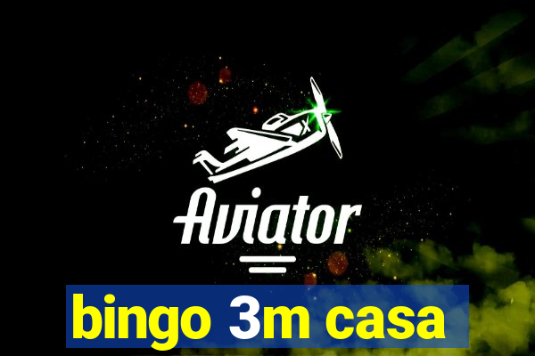 bingo 3m casa