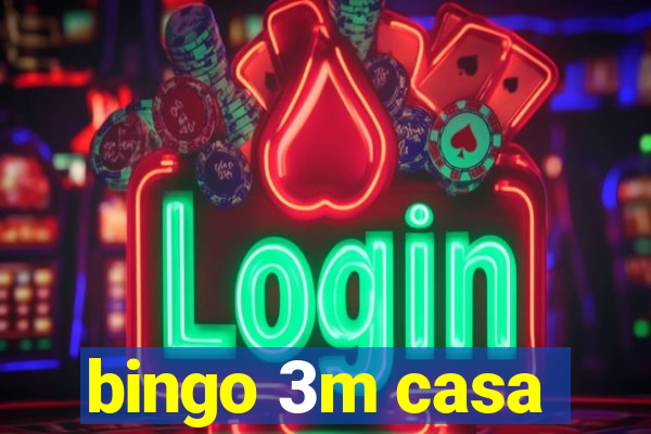 bingo 3m casa