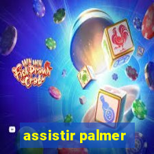 assistir palmer