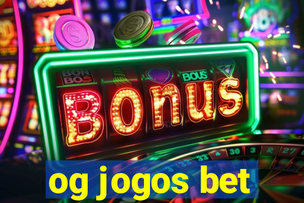 og jogos bet