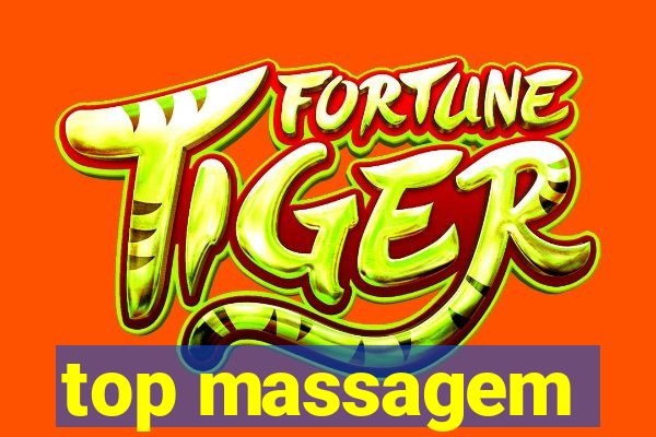 top massagem