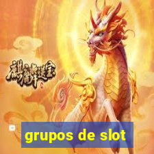 grupos de slot