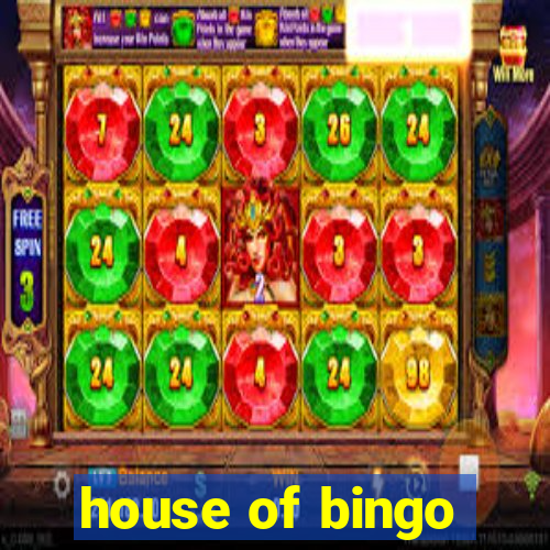 house of bingo