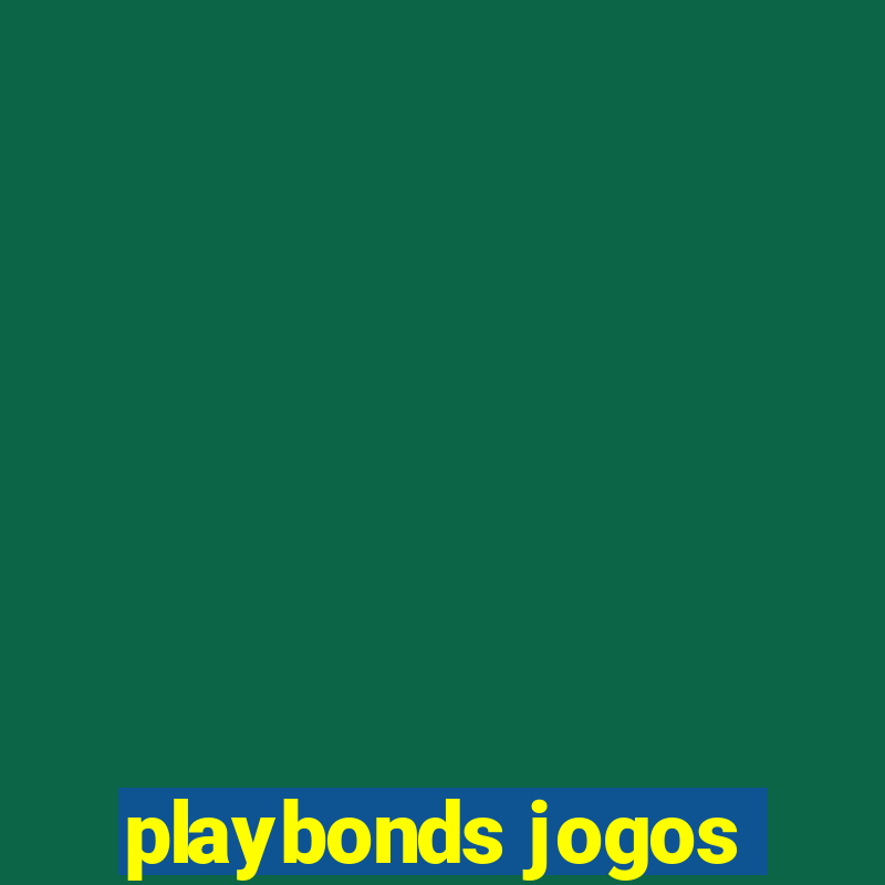 playbonds jogos