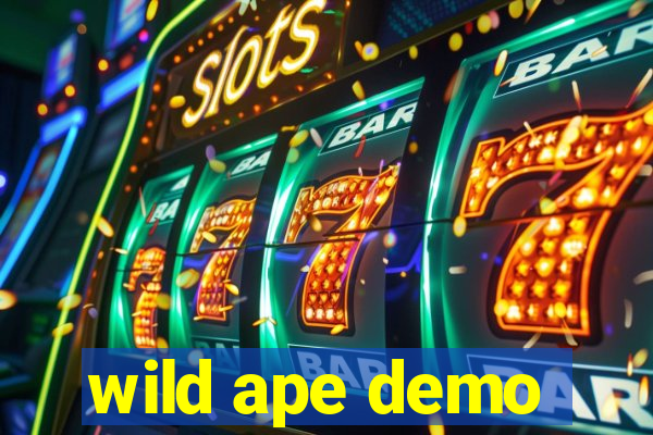 wild ape demo