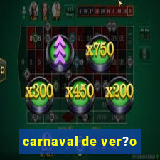 carnaval de ver?o