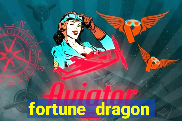 fortune dragon minutos pagantes