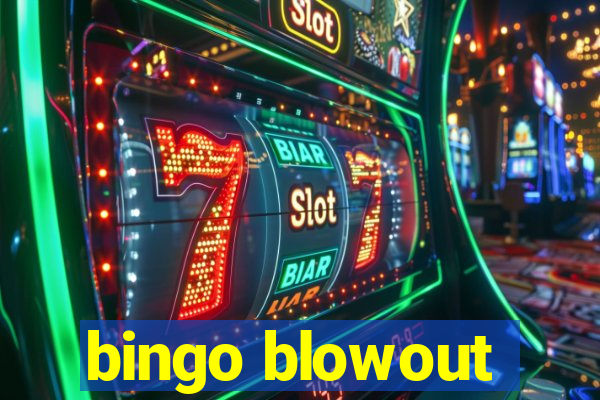 bingo blowout