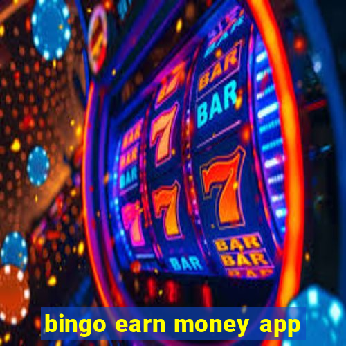 bingo earn money app