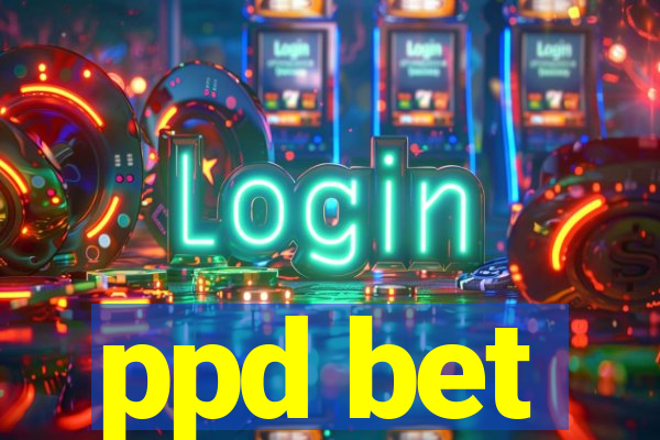 ppd bet