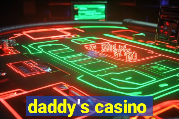 daddy's casino