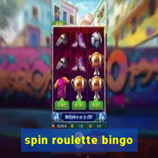 spin roulette bingo