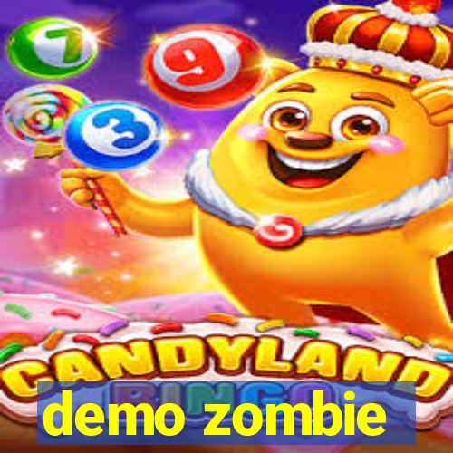 demo zombie