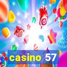 casino 57