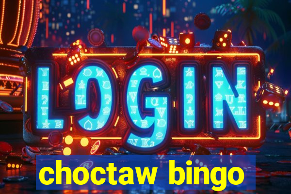 choctaw bingo