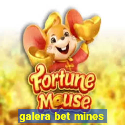 galera bet mines