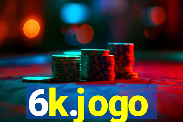 6k.jogo