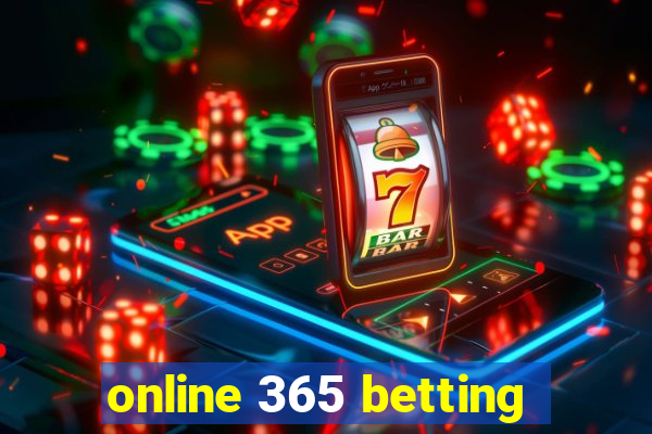 online 365 betting