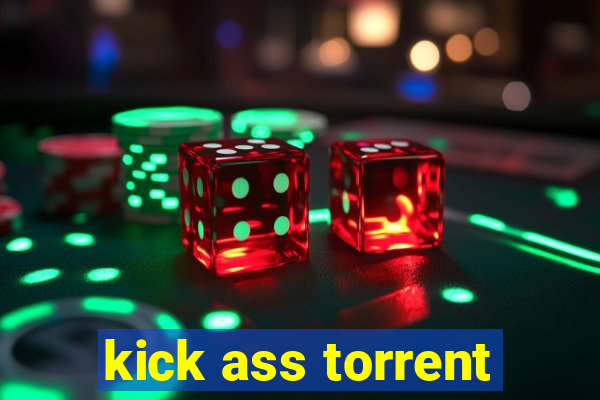 kick ass torrent