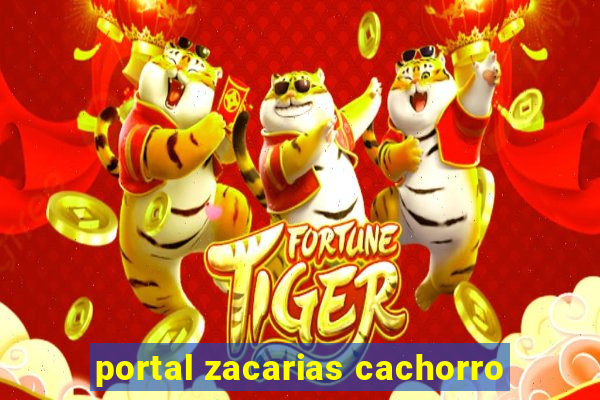 portal zacarias cachorro