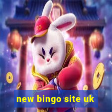 new bingo site uk