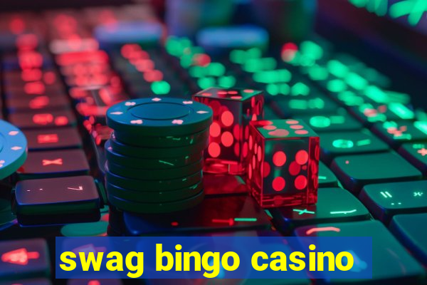 swag bingo casino