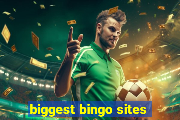 biggest bingo sites