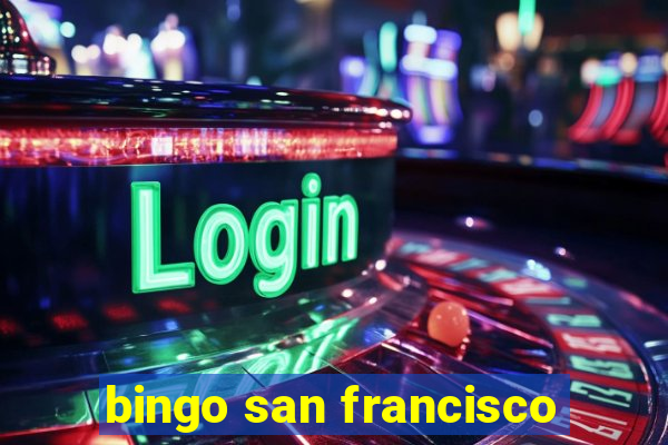 bingo san francisco