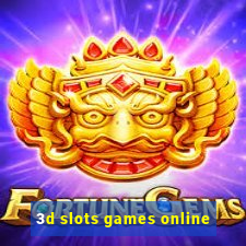 3d slots games online