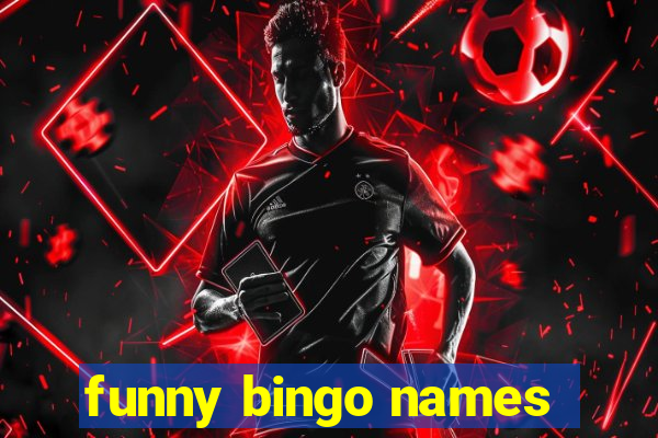 funny bingo names