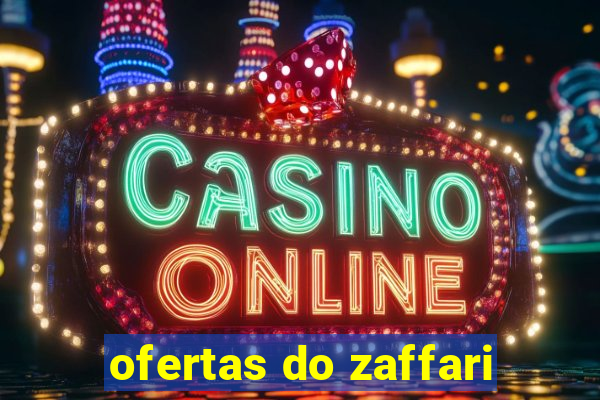 ofertas do zaffari