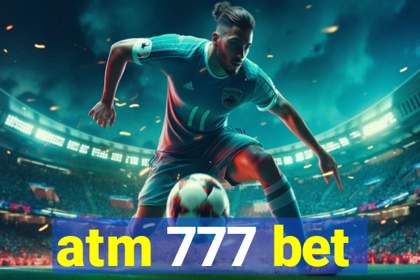 atm 777 bet