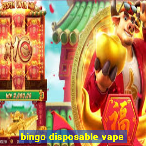 bingo disposable vape