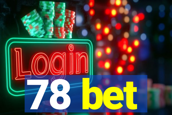 78 bet