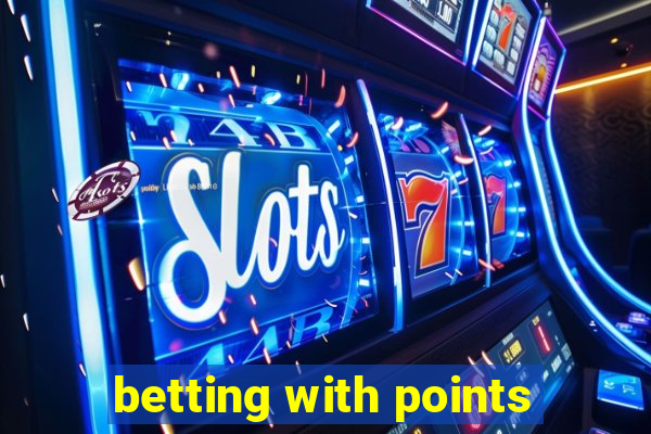 betting with points