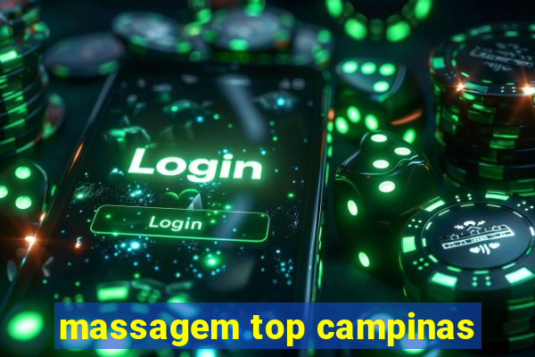 massagem top campinas