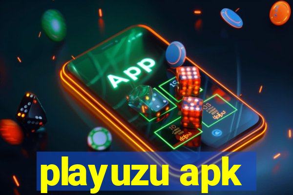 playuzu apk