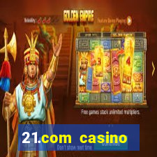 21.com casino veilige gok