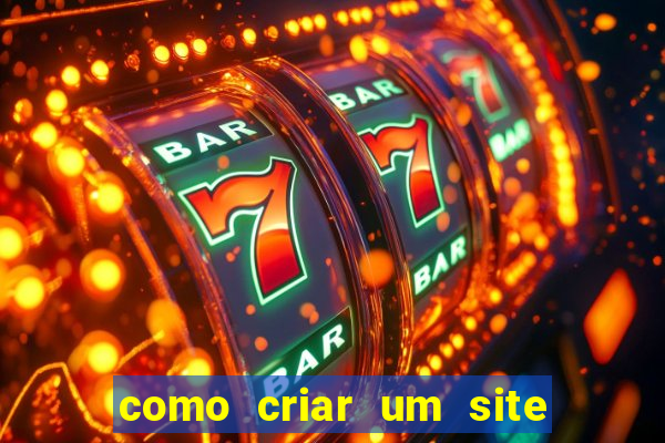 como criar um site de apostas slots